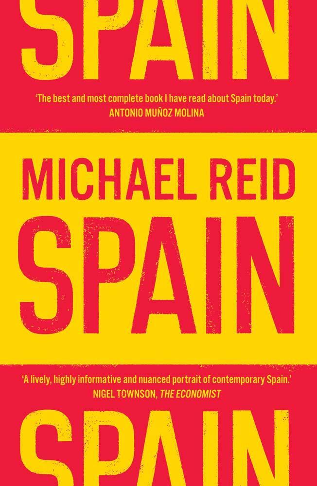 Cover: 9780300278682 | Spain | The Trials and Triumphs of a Modern European Country | Reid