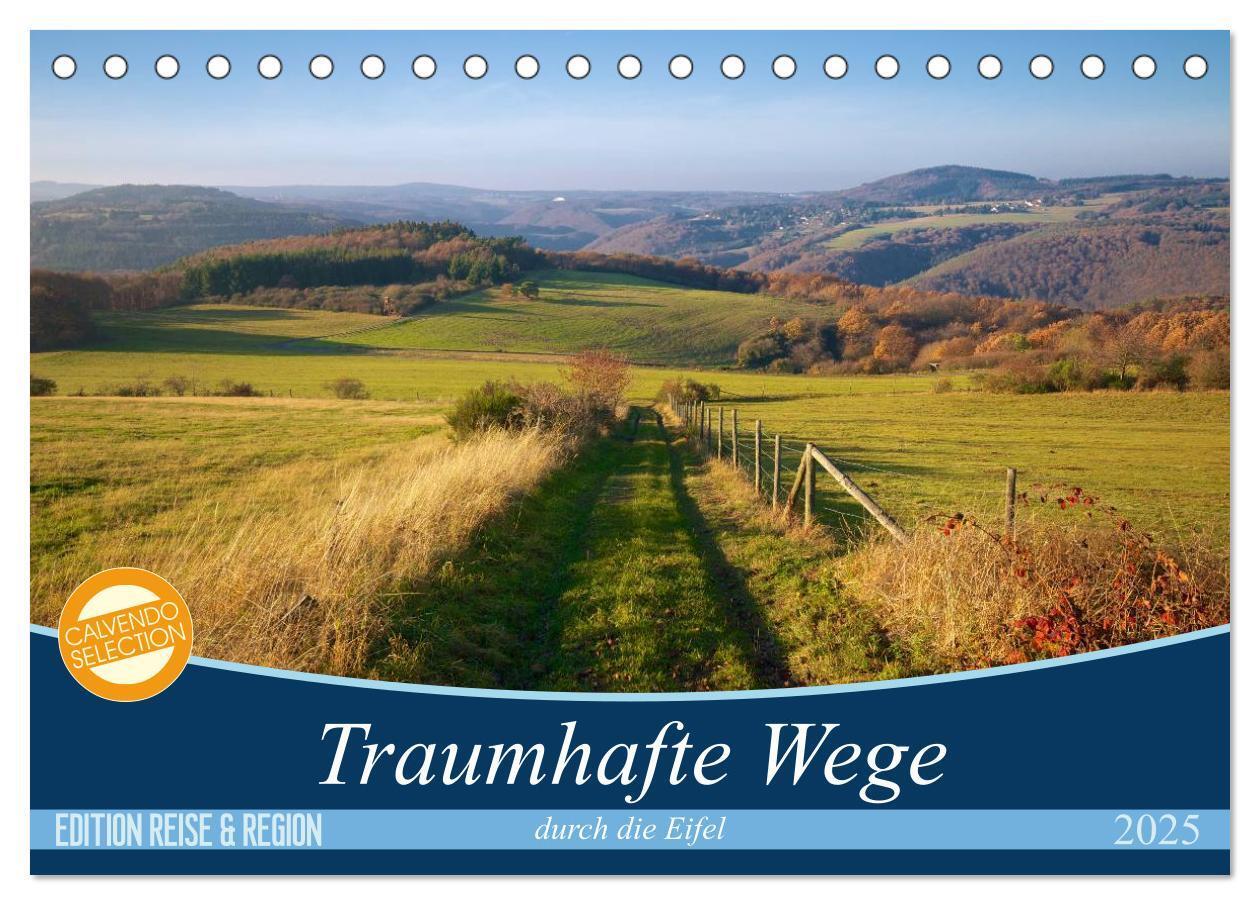 Cover: 9783435792849 | Traumhafte Wege durch die Eifel (Tischkalender 2025 DIN A5 quer),...