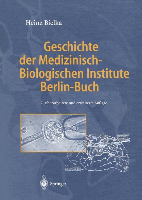 Cover: 9783642933936 | Geschichte der Medizinisch-Biologischen Institute Berlin-Buch | Bielka