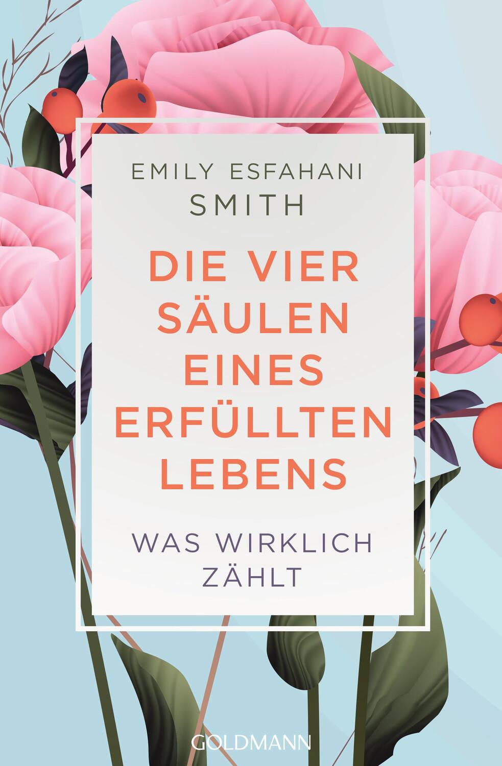 Cover: 9783442178414 | Die vier Säulen eines erfüllten Lebens | Was wirklich zählt | Smith