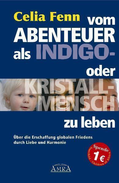 Cover: 9783939373063 | Vom Abenteuer, als Indigo- oder Kristallmensch zu leben | Celia Fenn