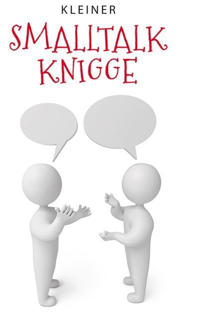 Cover: 9783897985711 | Kleiner Smalltalk-Knigge | Katharina Kleinschmidt | Buch | 128 S.