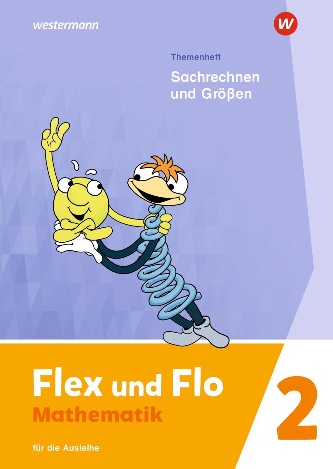 Cover: 9783141181296 | Flex und Flo 2. Themenheft Sachrechnen und Größen: Für die Ausleihe