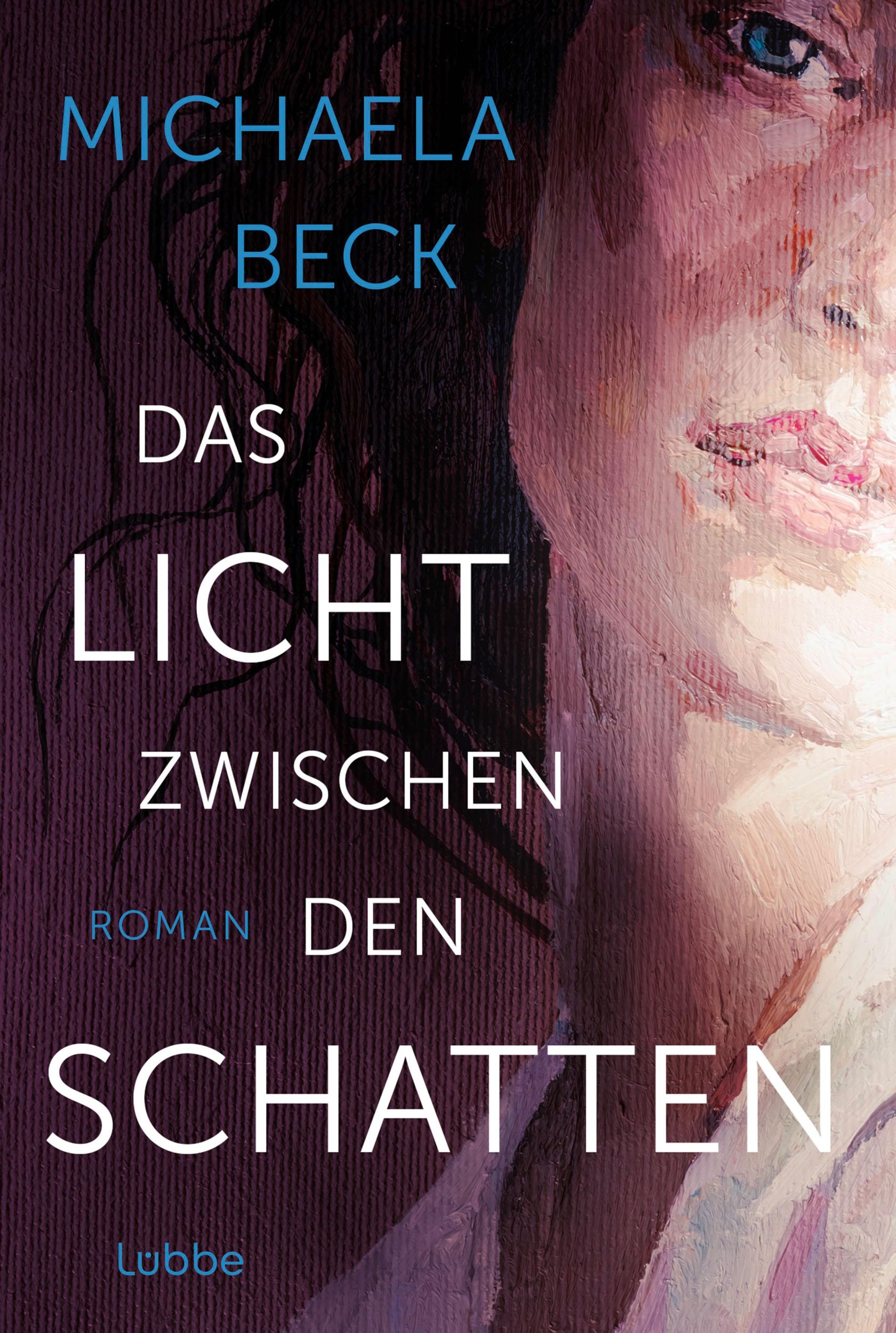 Cover: 9783404193851 | Das Licht zwischen den Schatten | Michaela Beck | Taschenbuch | 848 S.