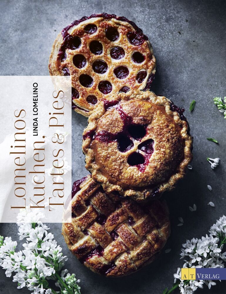 Cover: 9783038009610 | Lomelinos Kuchen, Tartes &amp; Pies | Linda Lomelino | Buch | 144 S.