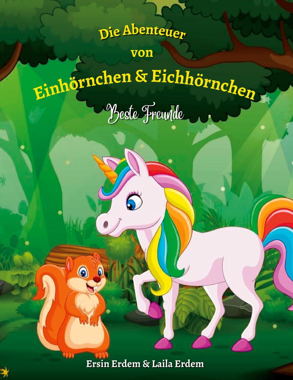 Cover: 9783734727313 | Die Abenteuer von Einhörnchen &amp; Eichhörnchen | Beste Freunde | Erdem