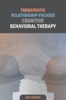 Cover: 9781433835964 | Therapeutic Relationship-Focused Cognitive Behavioral Therapy | Wenzel