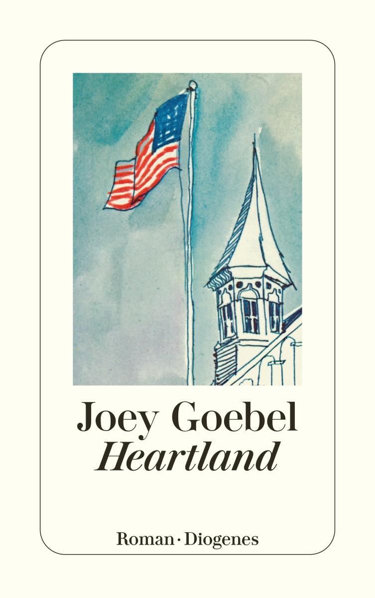 Cover: 9783257240375 | Heartland | Joey Goebel | Taschenbuch | Diogenes Taschenbücher | 2010