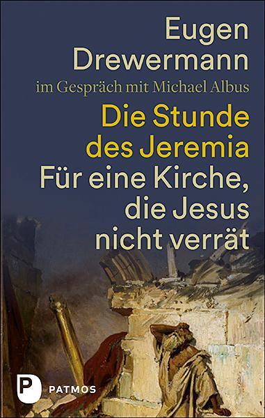 Cover: 9783843612500 | Die Stunde des Jeremia | Für eine Kirche, die Jesus nicht verrät