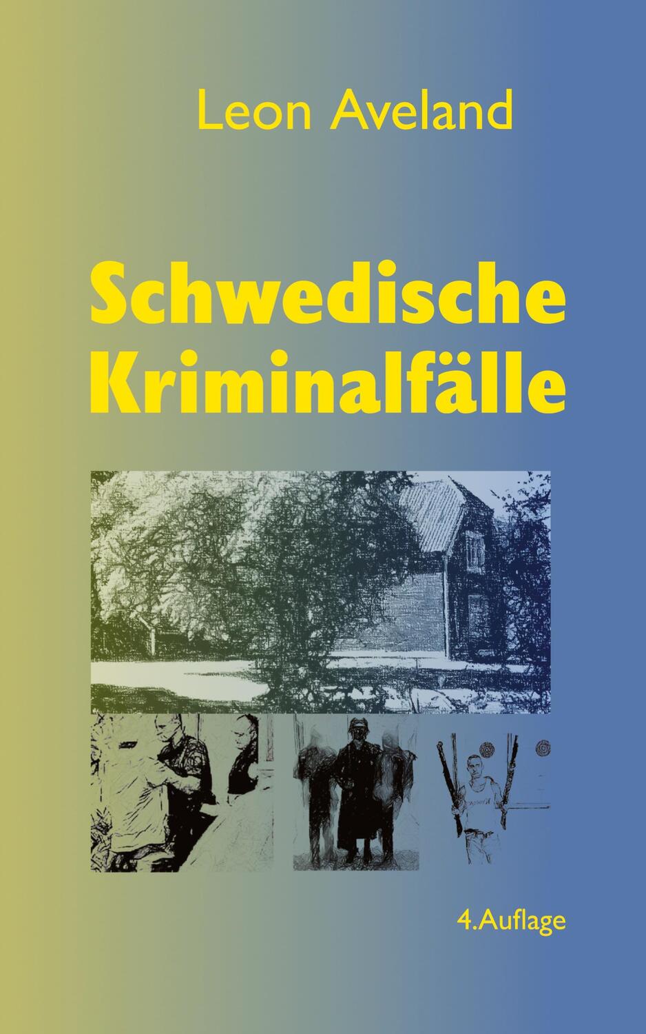 Cover: 9783347897816 | Schwedische Kriminalfälle | Band 1 | Leon Aveland | Taschenbuch | 2022