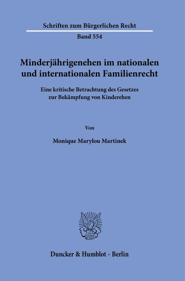 Cover: 9783428187485 | Minderjährigenehen im nationalen und internationalen Familienrecht.