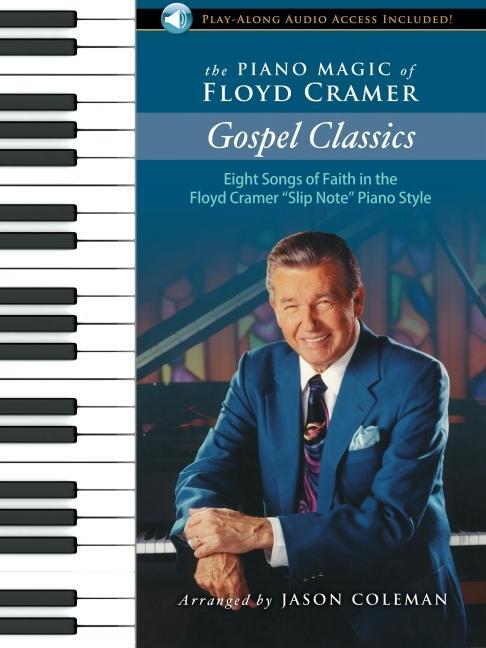 Cover: 888295364256 | The Piano Magic of Floyd Cramer: Gospel Classics | Taschenbuch | 2016