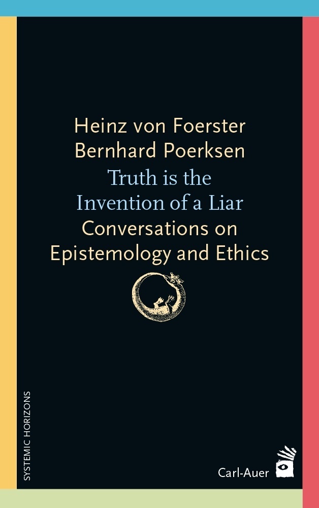 Cover: 9783849705664 | Truth is the invention of a liar | Heinz von Foerster (u. a.) | Buch