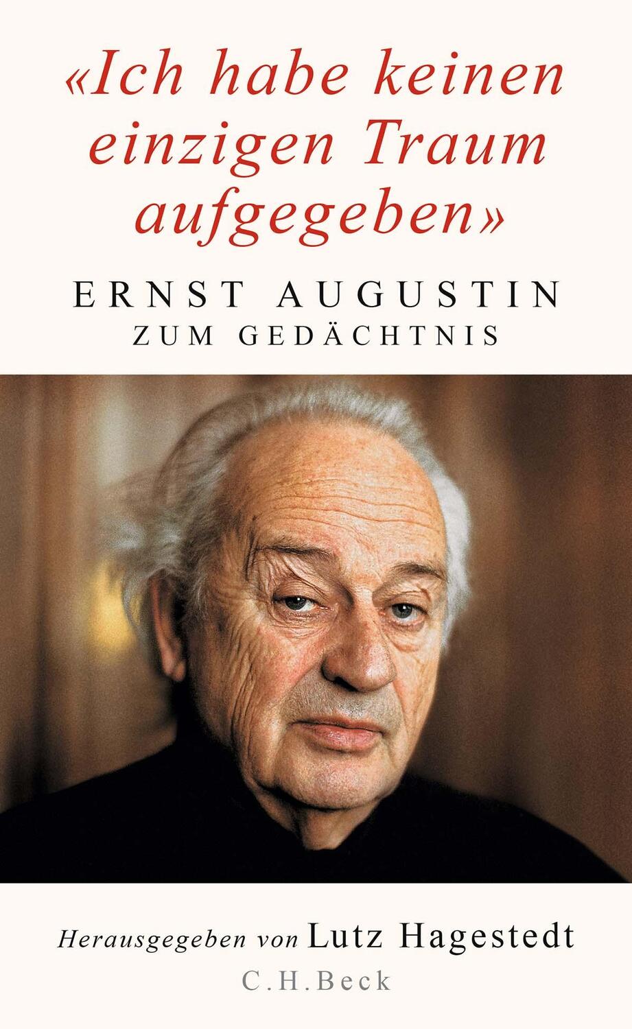 Cover: 9783406784071 | 'Ich habe keinen einzigen Traum aufgegeben' | Lutz Hagestedt | Buch