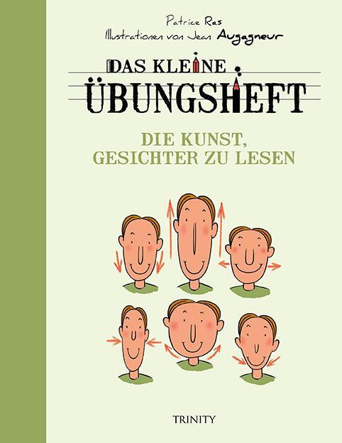 Cover: 9783955502157 | Das kleine Übungsheft - Die Kunst, Gesichter zu lesen | Patrice Ras