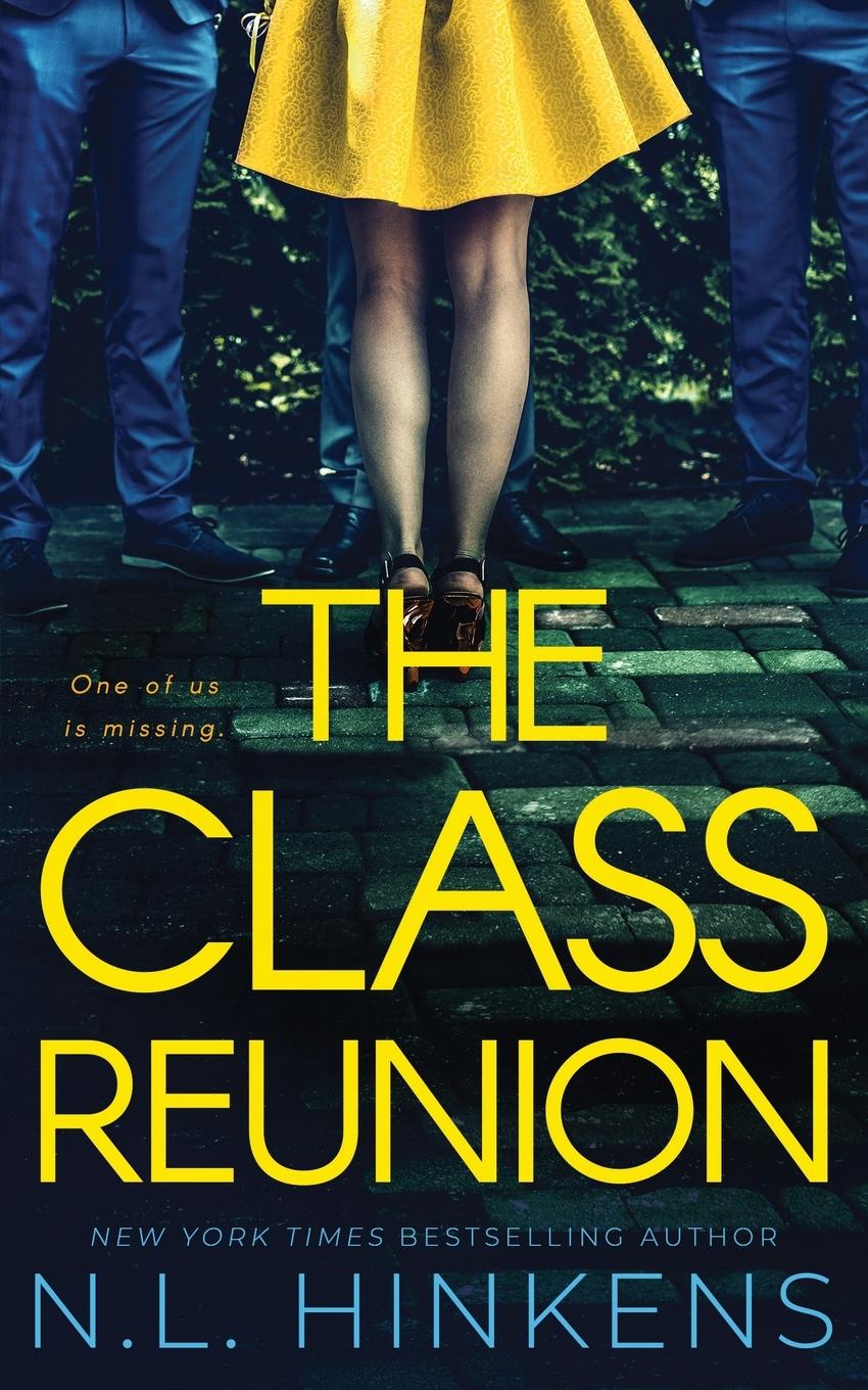 Cover: 9781947890251 | The Class Reunion | A psychological suspense thriller | N L Hinkens