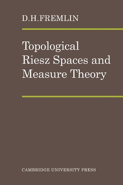 Cover: 9780521090315 | Topological Riesz Spaces and Measure Theory | D. H. Fremlin | Buch