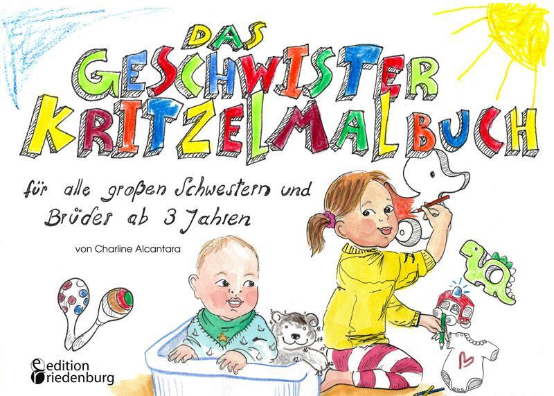 Cover: 9783990820551 | Das Geschwister Kritzelmalbuch für alle großen Schwestern und...