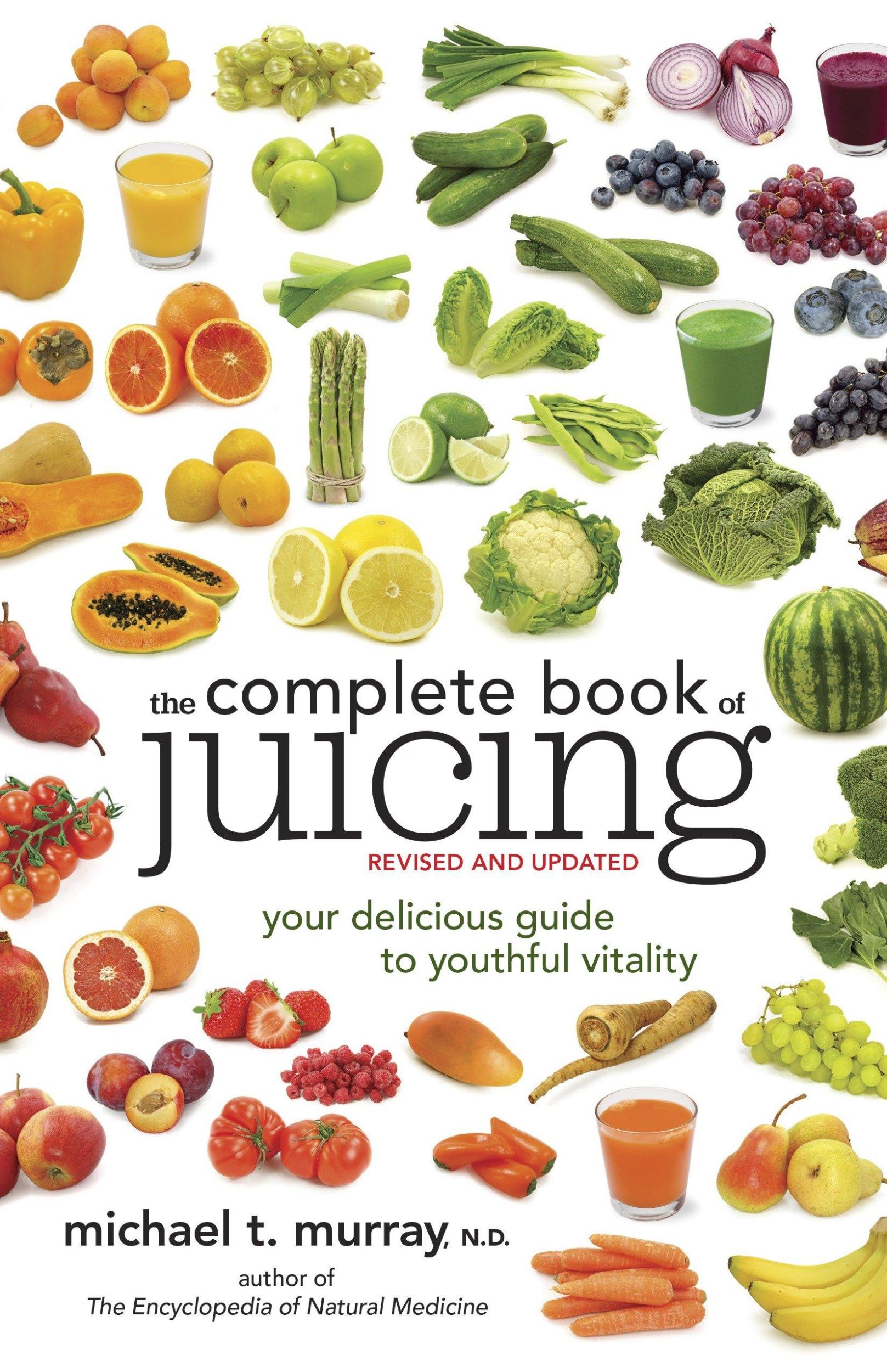 Cover: 9780385345712 | The Complete Book of Juicing | Michael T Murray | Taschenbuch | 2013