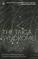 Cover: 9781911508687 | The Taiga Syndrome | Winner of the 2019 Shirley Jackson Award | Garza