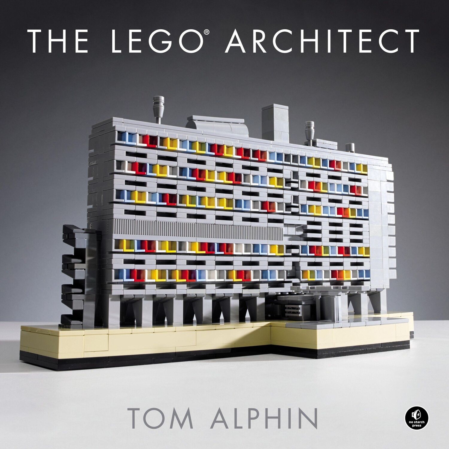 Cover: 9781593276133 | The LEGO® Architect | Tom Alphin | Taschenbuch | VI | Englisch | 2016