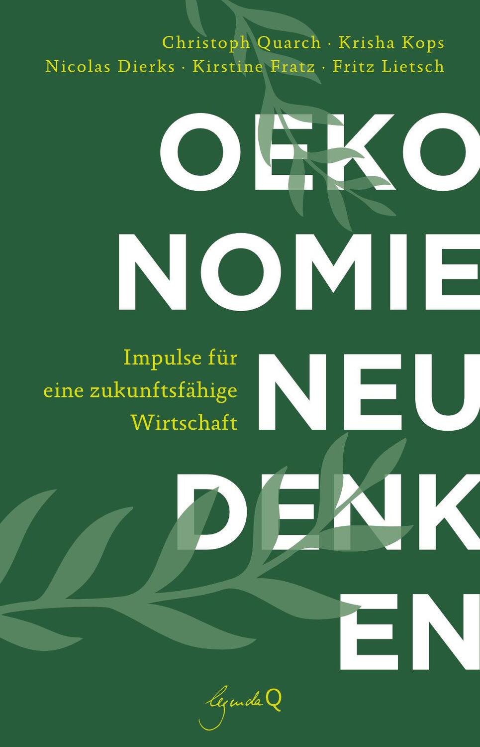 Cover: 9783948206123 | Ökonomie neu denken | Impulse für eine zukunftsfähige Wirtschaft