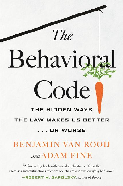 Cover: 9780807049082 | The Behavioral Code: The Hidden Ways the Law Makes Us Better . or...