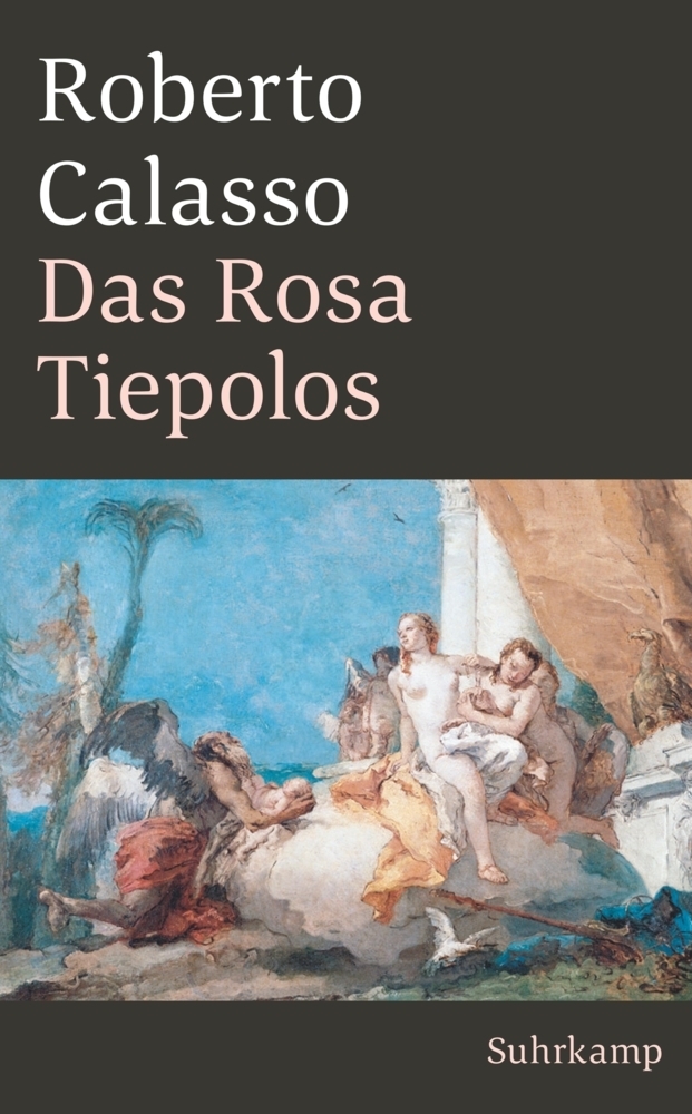 Cover: 9783518470336 | Das Rosa Tiepolos | Roberto Calasso | Taschenbuch | 336 S. | Deutsch