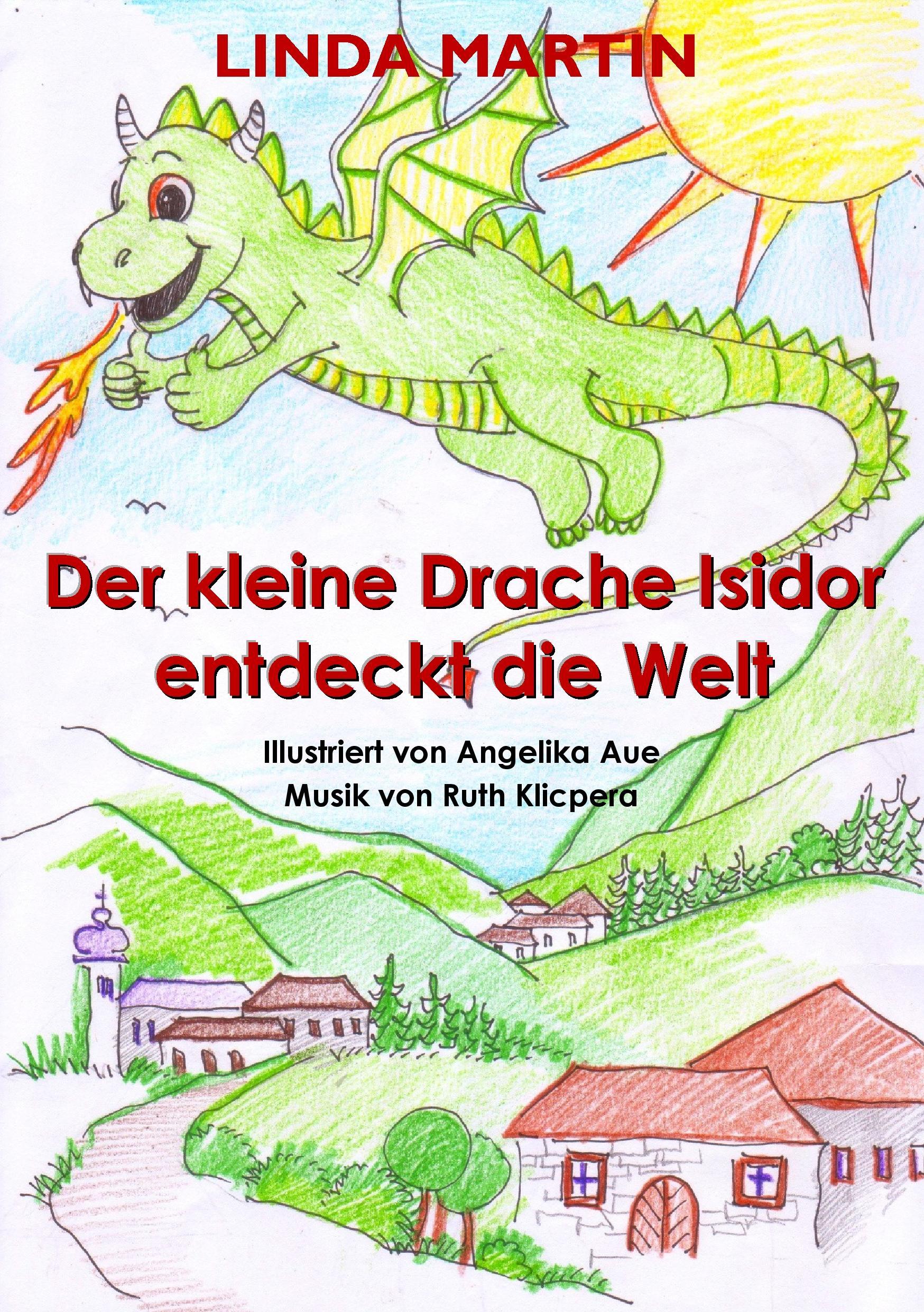 Cover: 9783743152533 | Der kleine Drache Isidor entdeckt die Welt | Linda Martin | Buch