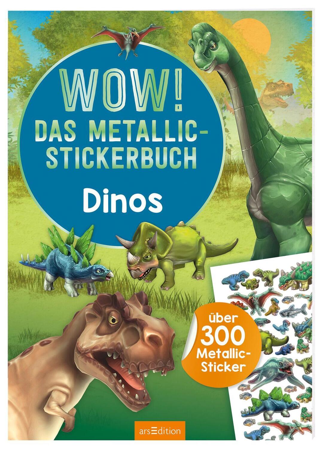 Cover: 9783845839394 | WOW! Das Metallic-Stickerbuch - Dinos | Über 300 Metallic-Sticker