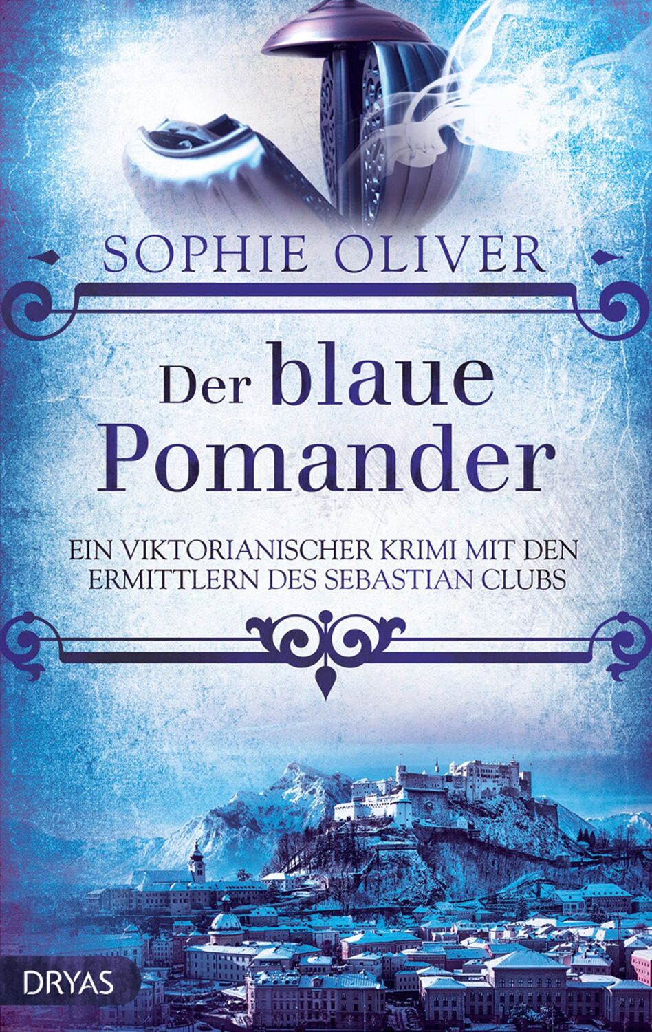 Cover: 9783948483012 | Der blaue Pomander | Sophie Oliver | Taschenbuch | 280 S. | Deutsch