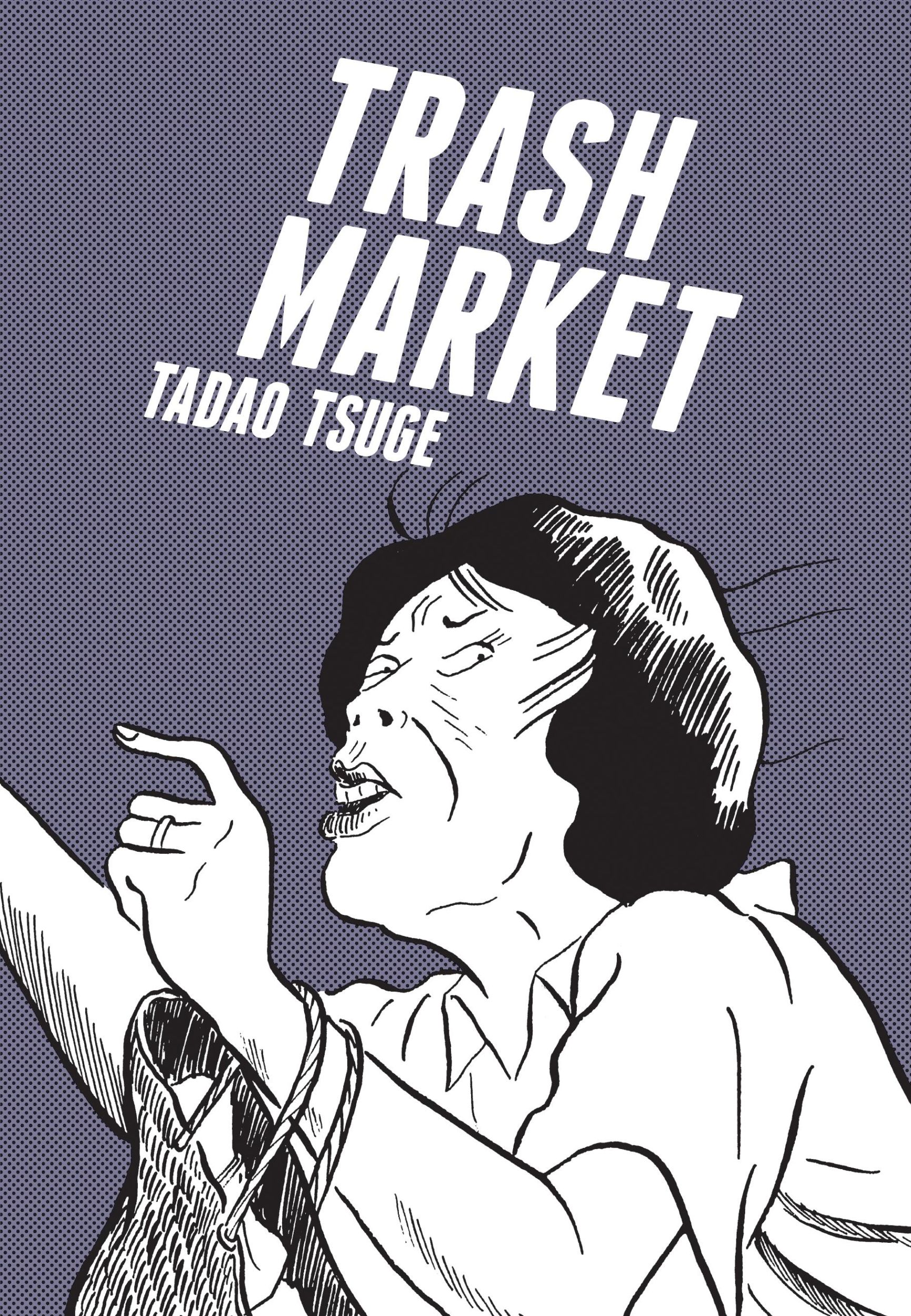 Cover: 9781770461741 | Trash Market | Tadao Tsuge | Taschenbuch | Kartoniert / Broschiert