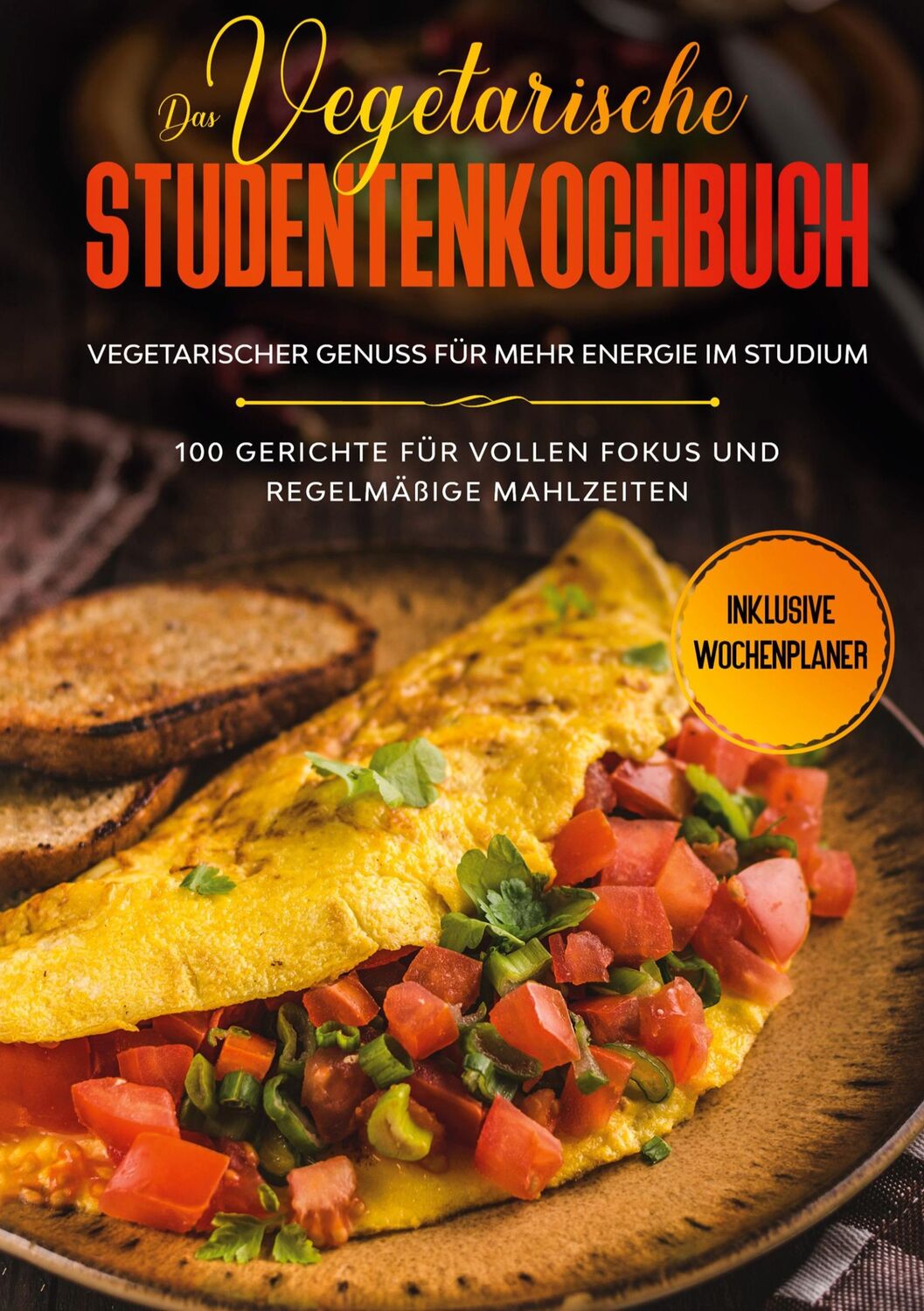 Cover: 9783755758129 | Das vegetarische Studentenkochbuch - vegetarischer Genuss für mehr...