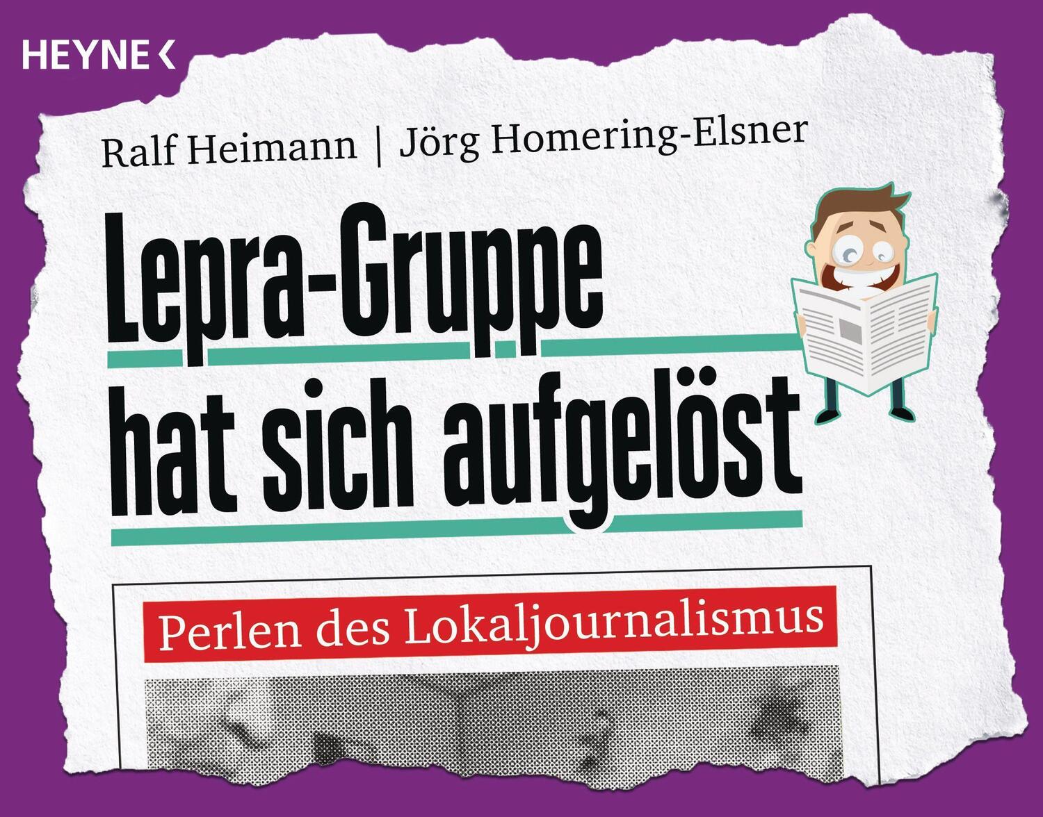 Cover: 9783453603622 | Lepra-Gruppe hat sich aufgelöst | Perlen des Lokaljournalismus | Buch