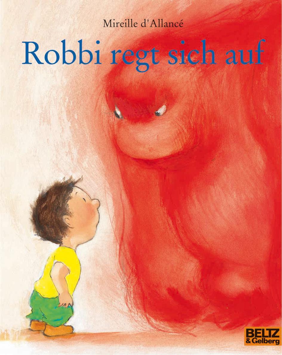 Cover: 9783407760128 | Robbi regt sich auf | Mireille d' Allancé | Taschenbuch | Minimax