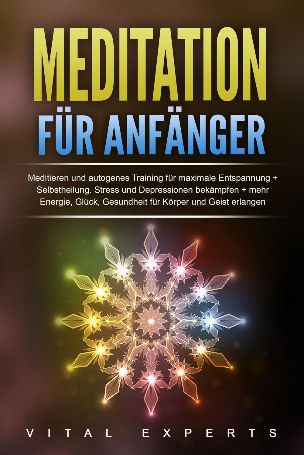 Cover: 9783989371293 | Meditation für Anfänger: Meditieren und autogenes Training für...