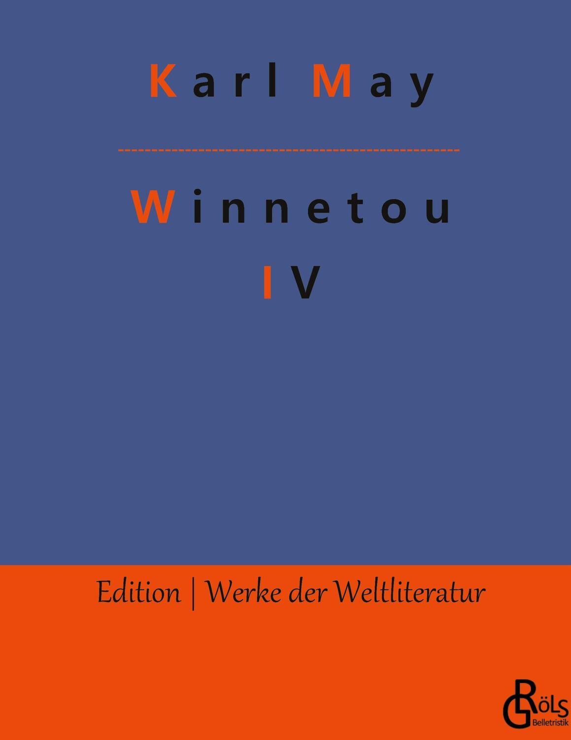 Cover: 9783988280725 | Winnetou | Band 4 | Karl May | Buch | HC gerader Rücken kaschiert