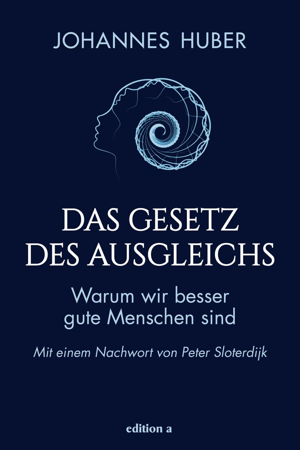 Cover: 9783990014257 | Das Gesetz des Ausgleichs | Warum wir besser gute Menschen sind | Buch