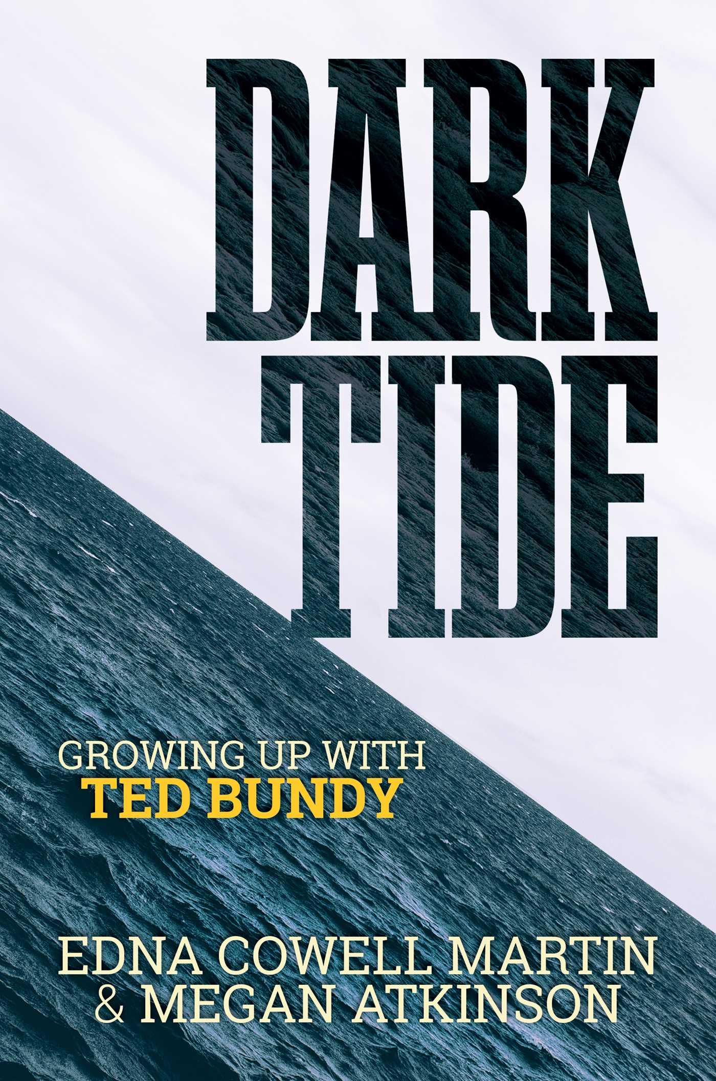 Cover: 9798888450604 | Dark Tide | Growing Up with Ted Bundy | Edna Cowell Martin (u. a.)