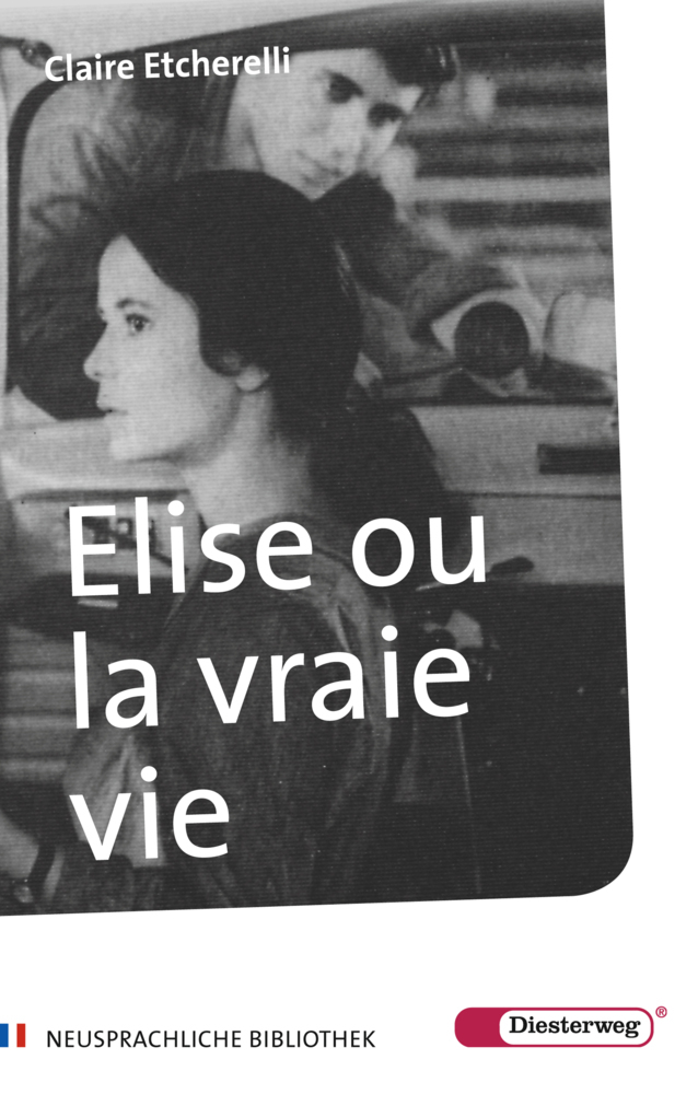 Cover: 9783425049045 | Elise ou la vraie vie | Roman. Edition scolaire | Claire Etcherelli