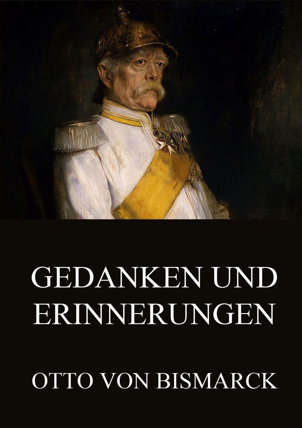 Cover: 9783849688592 | Gedanken und Erinnerungen | Otto Von Bismarck | Taschenbuch | 488 S.