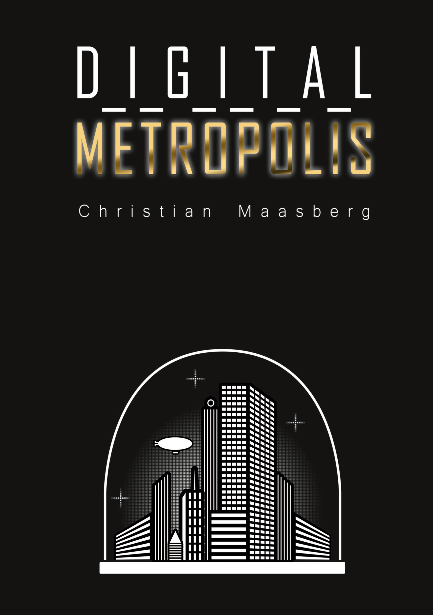 Cover: 9783347063181 | Digital Metropolis | Christian Maasberg | Buch | 336 S. | Deutsch