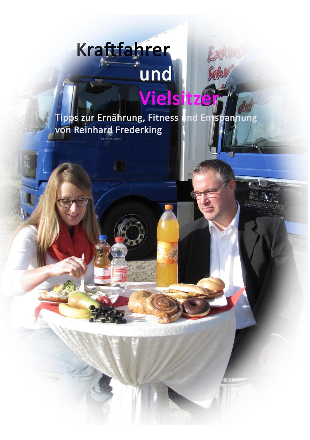 Cover: 9783739203119 | Kraftfahrer und Vielsitzer | Reinhard Frederking | Taschenbuch | 88 S.