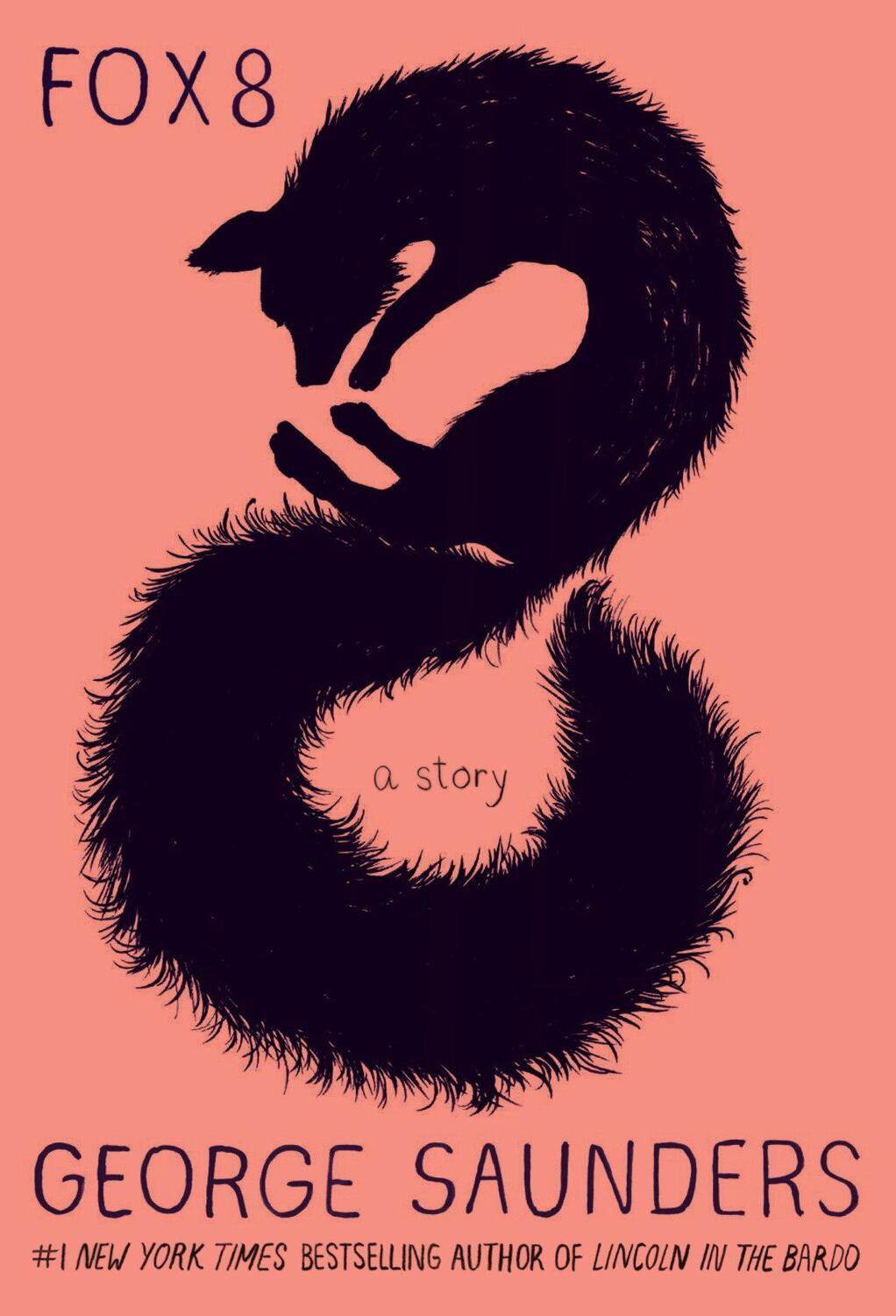 Cover: 9781984818027 | Fox 8 | A Story | George Saunders | Buch | 64 S. | Englisch | 2018