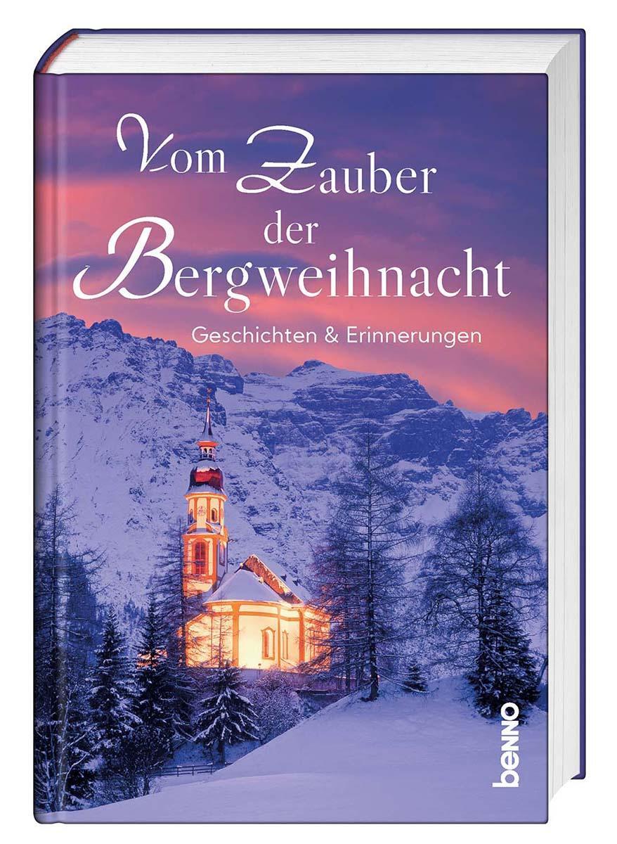 Cover: 9783746259567 | Vom Zauber der Bergweihnacht | Geschichten &amp; Erinnerungen | Buch