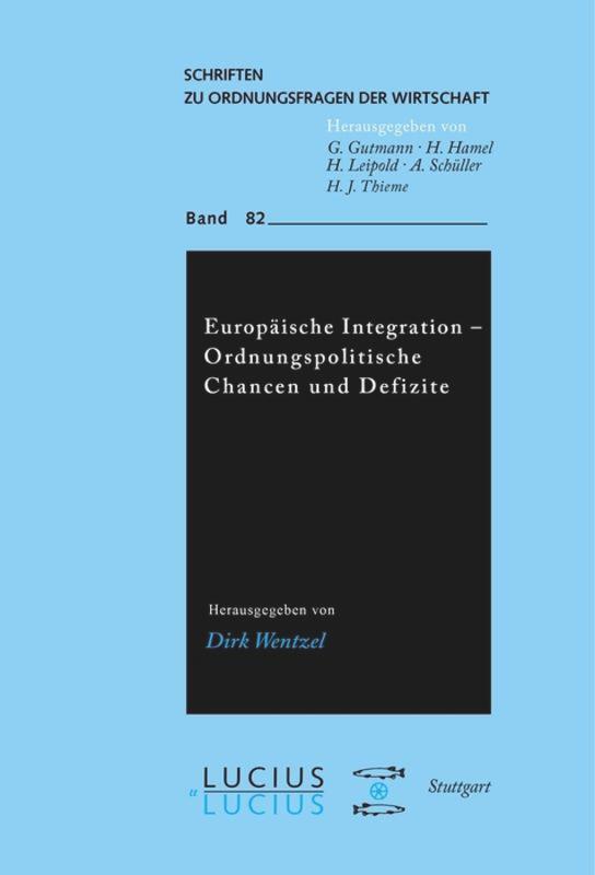 Cover: 9783828203822 | Europäische Integration - Ordnungspolitische Chancen und Defizite