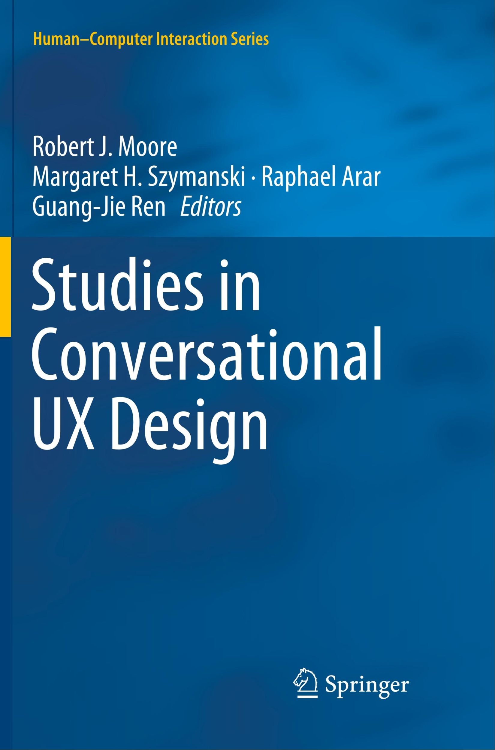 Cover: 9783030070632 | Studies in Conversational UX Design | Robert J. Moore (u. a.) | Buch