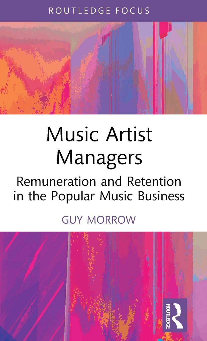 Cover: 9781032482279 | Music Artist Managers | Guy Morrow | Buch | Einband - fest (Hardcover)