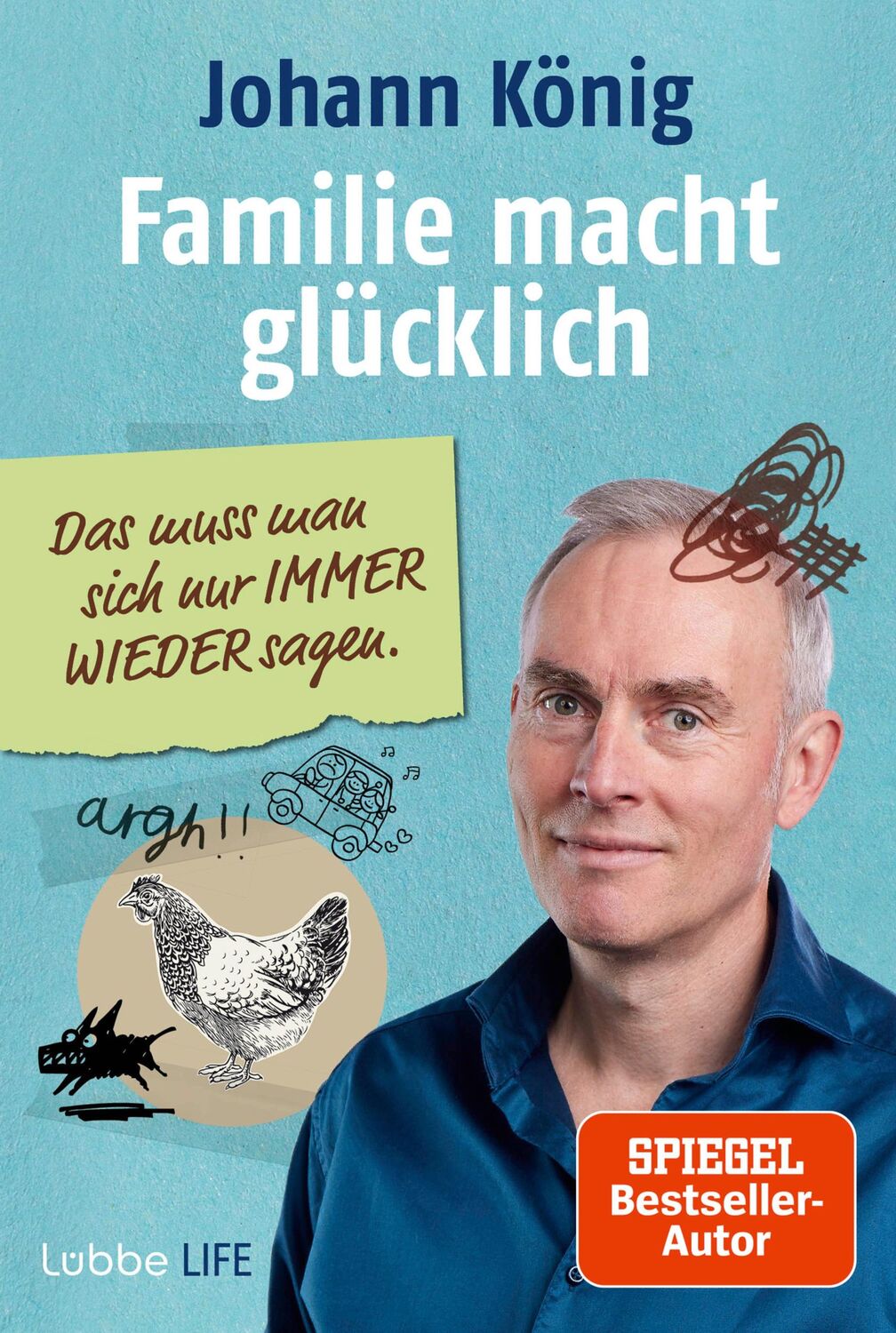 Cover: 9783404617456 | Familie macht glücklich | Das muss man sich nur IMMER WIEDER sagen