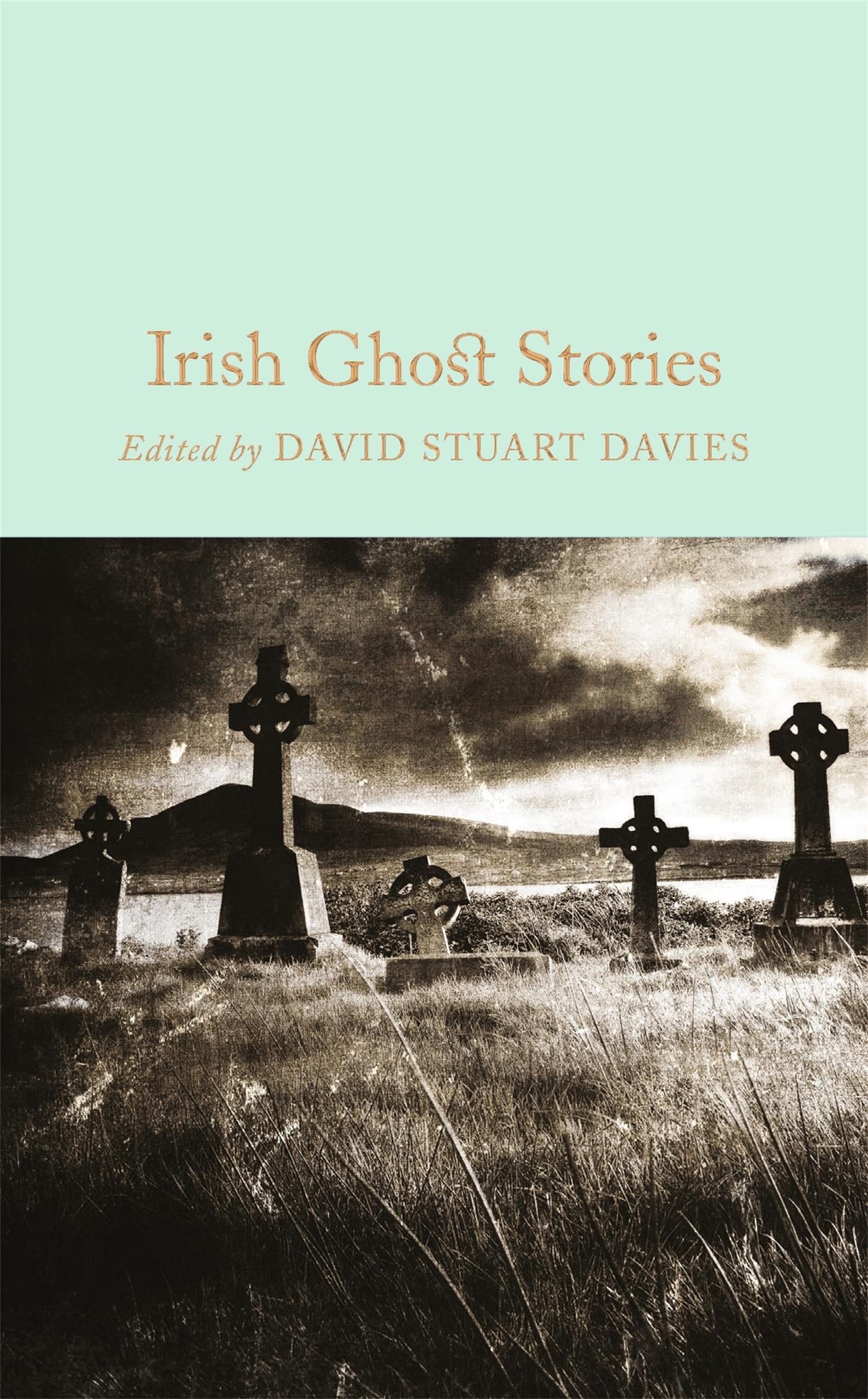 Cover: 9781509826612 | Irish Ghost Stories | David Stuart Davies | Buch | 584 S. | Englisch